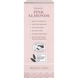 ORGANIC TIMES Pink Raspberry Dusted White Choc Almonds 130g